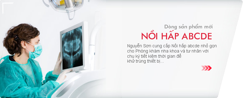 Thiết bị Y tế Nguyễn Sơn cung cấp nồi hấp tiệt trùng cho phòng khám Nha khoa